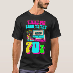 Hippie Groovy Retro Vaporwave Take Me Back To The  T-Shirt