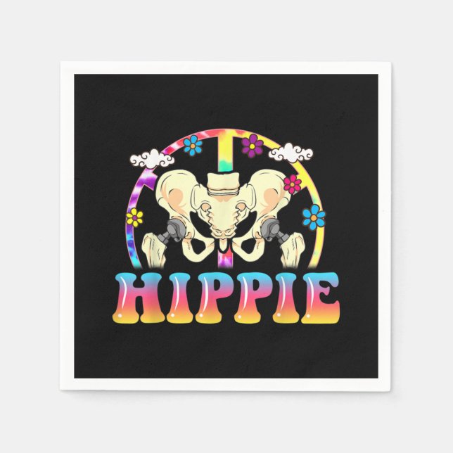Hippie Hip Replacement Joint Surgery Funny Napkin (Front)
