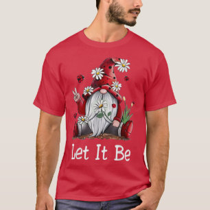 Hippie Let It Be Gnome 2  T-Shirt