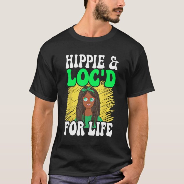 Hippie & Loc d For Life Dreadlocks Rasta T-Shirt (Front)