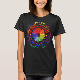 Hippie Love Is Real Science Is Real Black Lives Ma T-Shirt