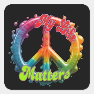 Hippie Love Peace Life Matters Custom  Square Sticker