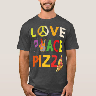 Hippie Love Peace Pizza Italian food Happiness 70s T-Shirt