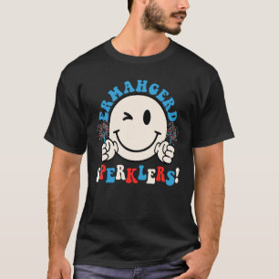 Hippie Smile Face Ermahgerd Sparklers 4th Of July T-Shirt