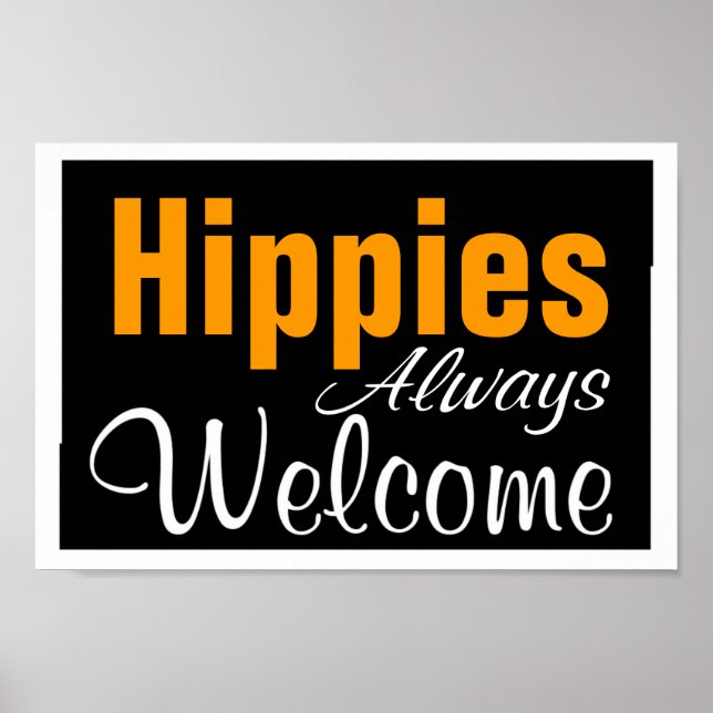Hippies Always Welcome Poster (Front)