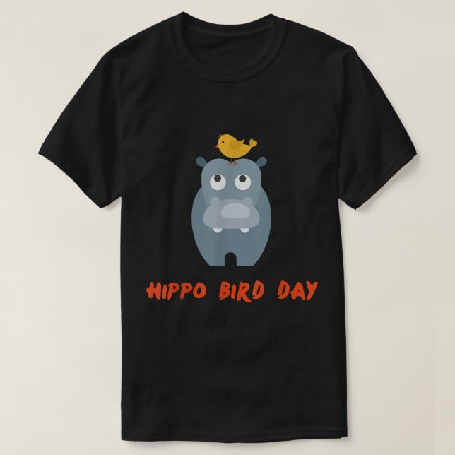Hippo Bird Day - Happy Birthday Animal Pun  T-Shirt (Design Front)