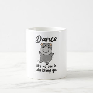 Hippo Dance As No One Would Watch You Coffee Mug