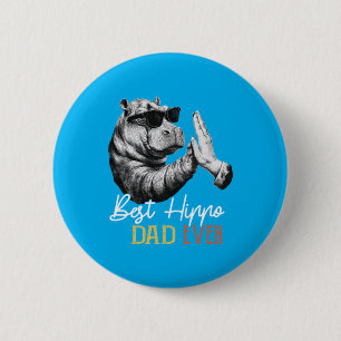 Hippo Ever Men Daddy Animal Lover Fathers Day 6 Cm Round Badge