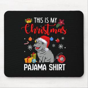 Hippo Fiona This Is My Christmas Pajama Shirt Mouse Pad