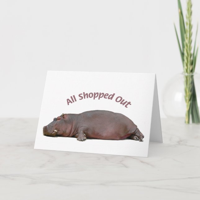 Hippo Fun Holiday Card, All Shopped Out Card (Front)