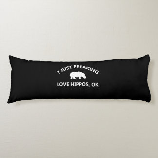 Hippo Lover Gift| I Just Freaking Love Hippo Ok Body Cushion