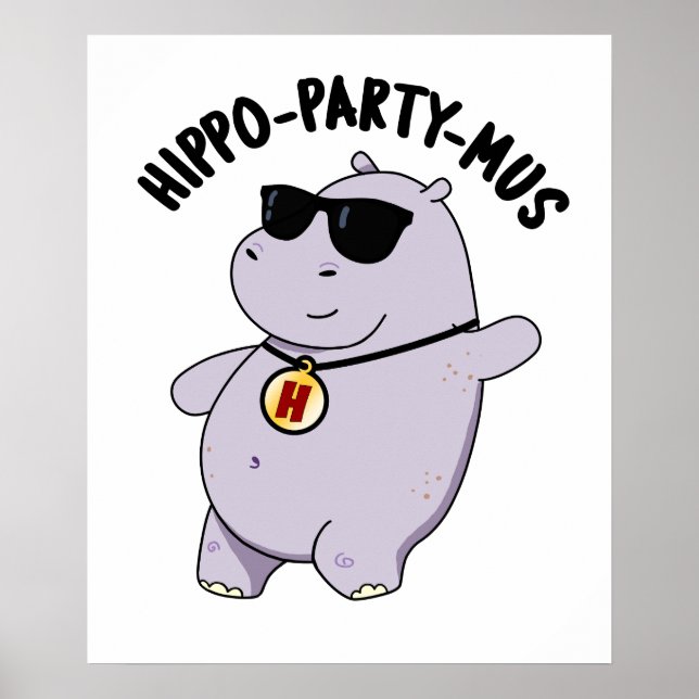 Hippo-party-mus Funny Animal Hippo Pun  Poster (Front)