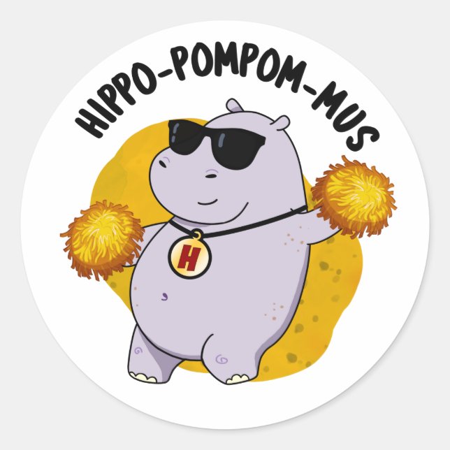Hippo-pompom-mus Funny Animal Hippo Pun  Classic Round Sticker (Front)