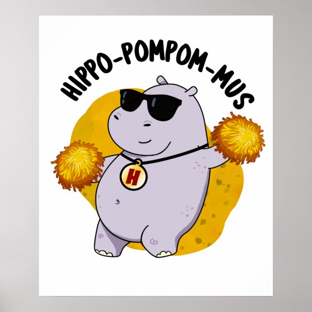 Hippo-pompom-mus Funny Animal Hippo Pun Poster (Front)