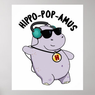 Hippo-pop-amus Funny Pop Music Hippo Pun  Poster
