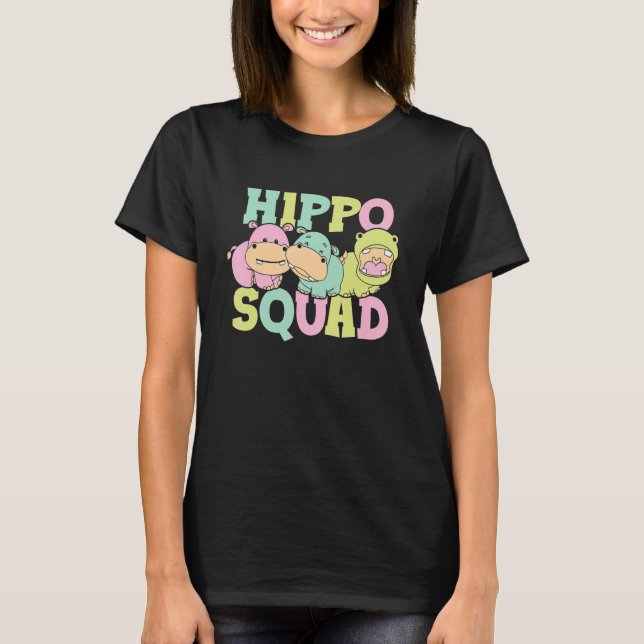 Hippo Squad Saying Cute Hippopotamus Hippos T-Shirt (Front)