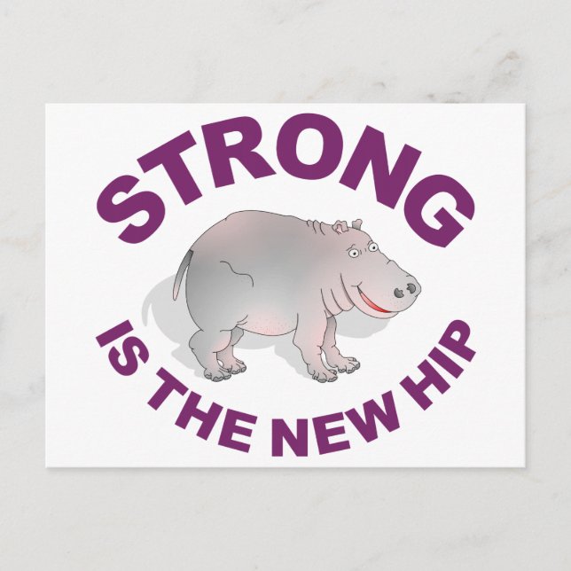 Hippo, strong is the new hip postcard (Front)