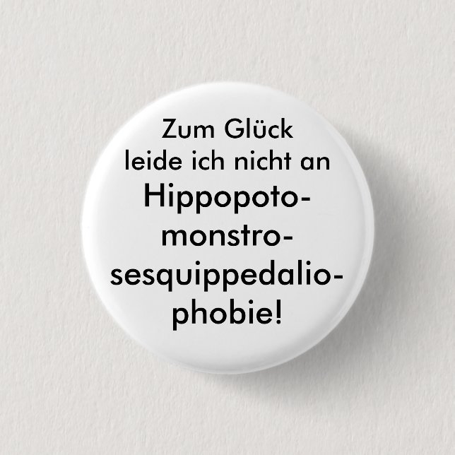 Hippopotomonstrosesquippedaliophobia 3 Cm Round Badge (Front)