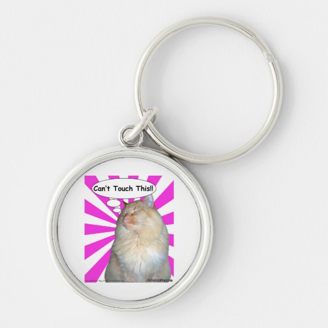 Hippy Kitty Can't Touch This!! Key Ring (Front)