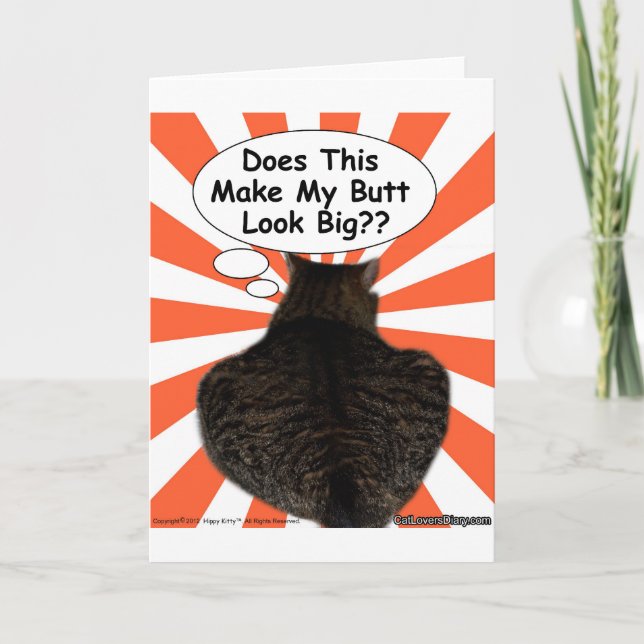 Hippy Kitty Does This Make My Butt Look Big?? Card (Front)