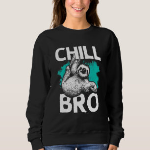 Hipster Design With Sloth For Men Chill Bro Sweatshirt