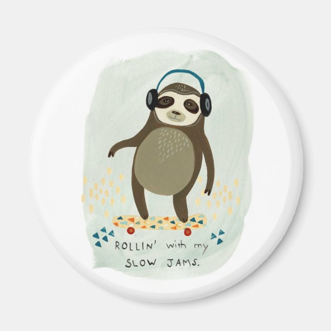 Hipster Sloth | Rollin' With My Slow Jams Magnet (Front)