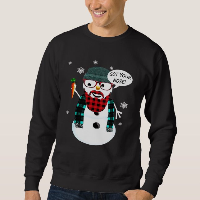 Hipster Snowman Got Your Nose Sweatshirt (Front)