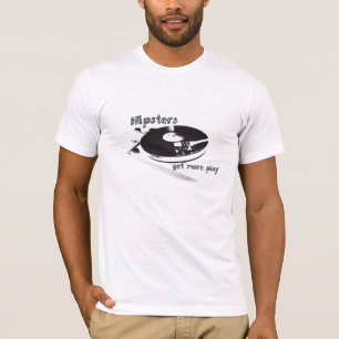 Hipsters Get More Play T-Shirt