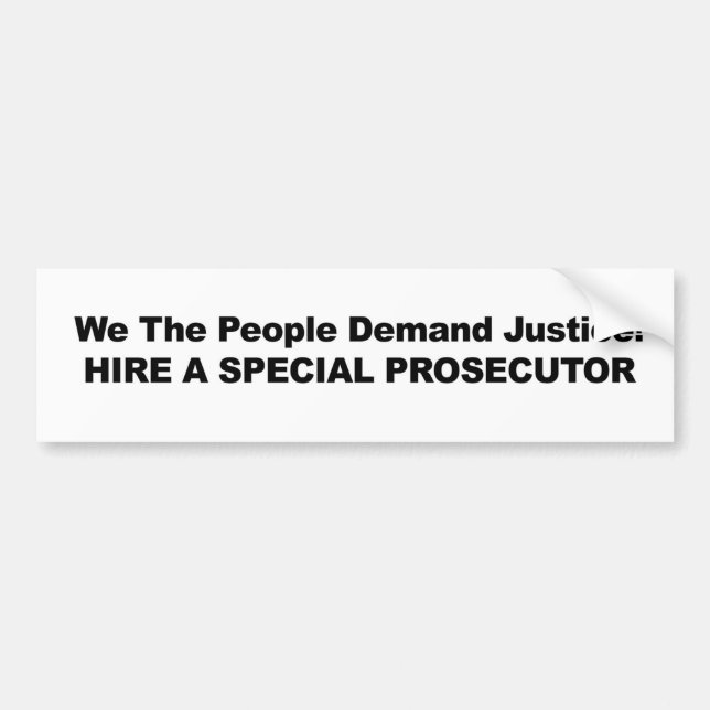 Hire a Special Prosecutor Bumper Sticker (Front)
