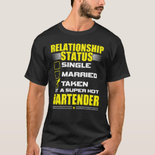 His and Her  Idea Bartender Relationship Status T-Shirt