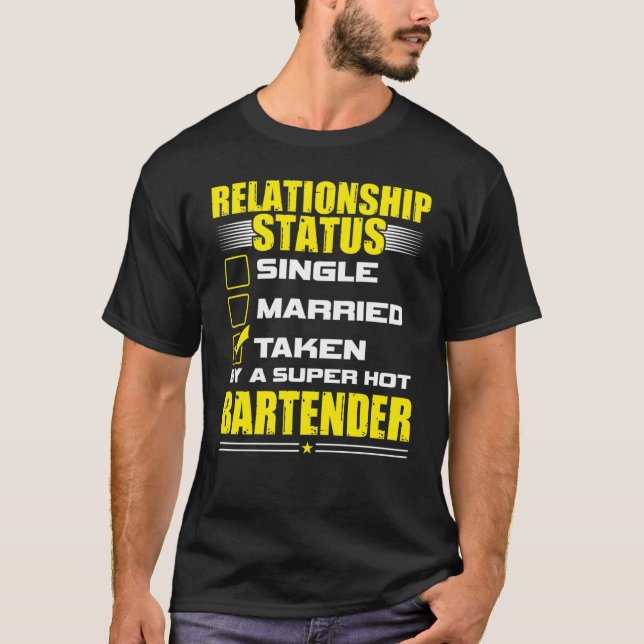 His and Her  Idea Bartender Relationship Status T-Shirt (Front)