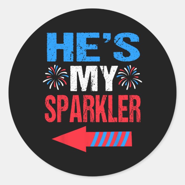 His And Hers 4th Of July Shirts Couples He's My Sp Classic Round Sticker (Front)