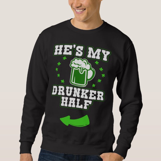 His and Hers Matching Irish Drinking Outfit St Pat Sweatshirt (Front)