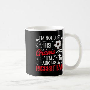 His Biggest Fan Soccer Grams Of A Soccer Player Gr Coffee Mug