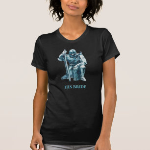 *~* HIS BRIDE Knight in Shining Armour Sword T-Shirt