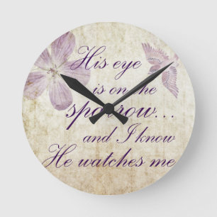 His Eye is on the Sparrow...Bible Verse Art Round Clock