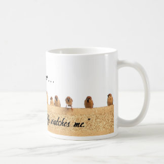 His Eye is on the Sparrow . . . Coffee Mug
