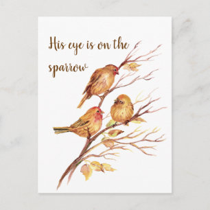 His eye is on the Sparrow, Inspiration Bird Quote Postcard