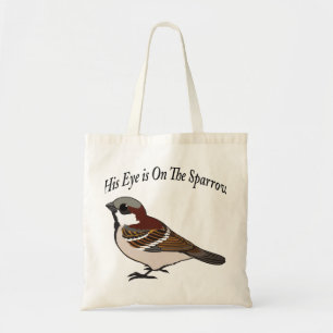 His eye is on the Sparrow Tote Bag