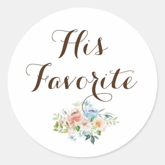 His Favourite Modern Calligraphy Favour  Classic Round Sticker (Front)