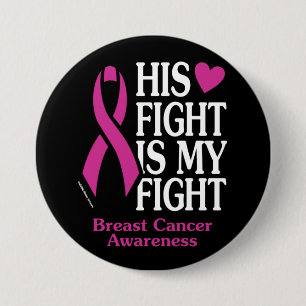 His Fight...Breast Cancer 7.5 Cm Round Badge