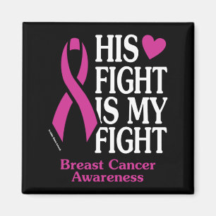 His Fight...Breast Cancer Magnet