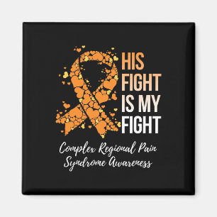 His Fight Complex Regional Pain Syndrome Awareness Magnet