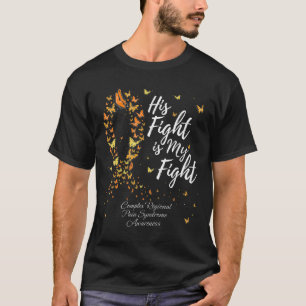 His Fight Crps Complex Regional Pain Syndrome Awar T-Shirt
