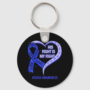 His Fight Is My Fight Ataxia Awareness Blue Ribbon Key Ring