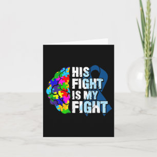 His Fight Is My Fight Autism Awareness And Card