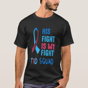 His Fight Is My Fight Autism Awareness And Support T-Shirt