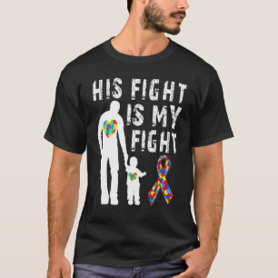 His Fight Is My Fight Autism Awareness Puzzle Auti T-Shirt