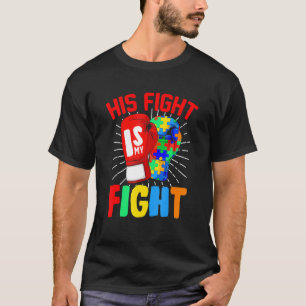 His Fight Is My Fight Autism Awareness Puzzle Boxi T-Shirt
