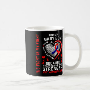His Fight Is My Fight Baby Boy Chd Awareness Heart Coffee Mug